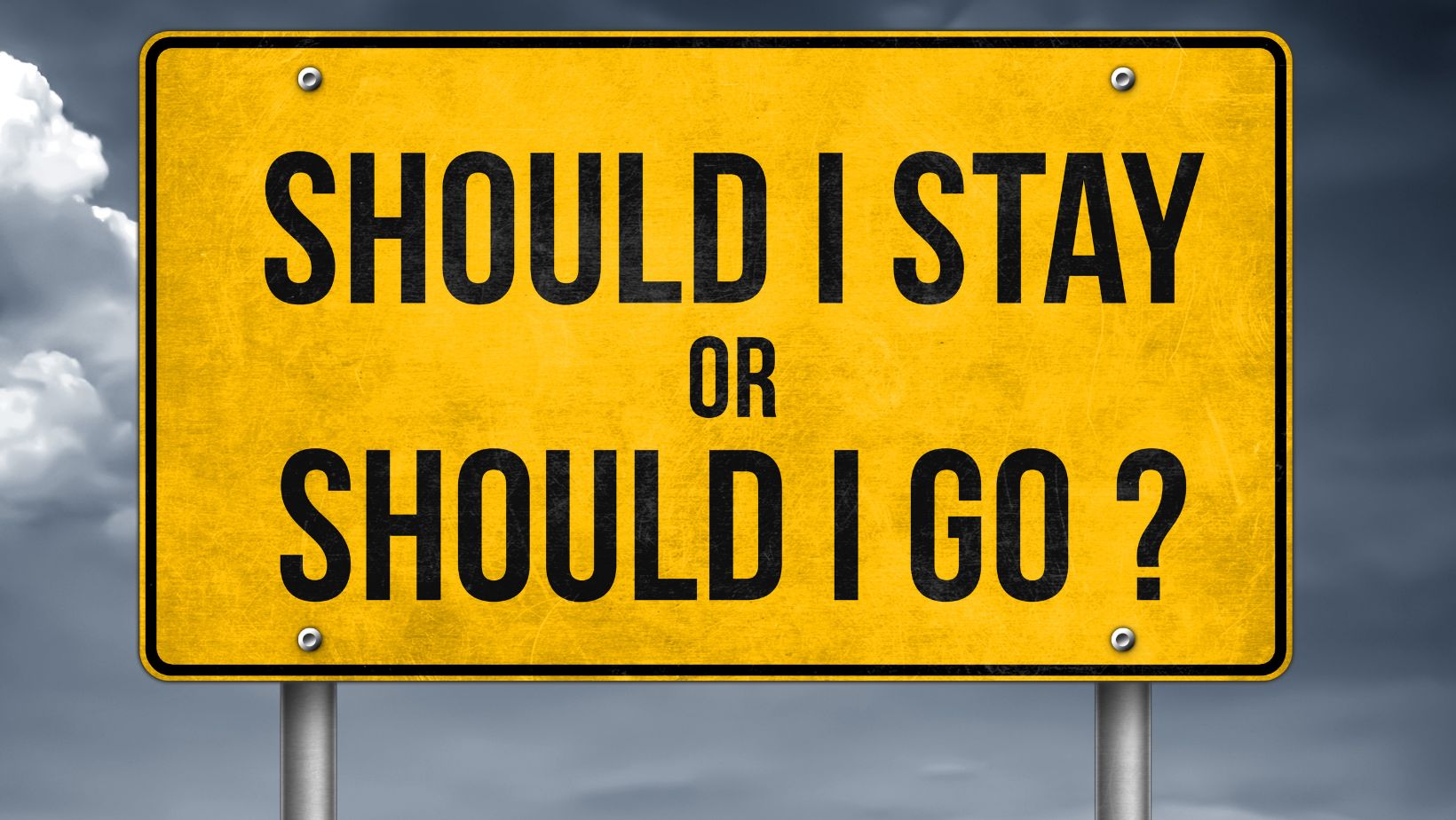 Days required. Should i stay or should i go. Should i stay. Go or stay. Shall i.