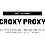 Proxy Croxy Gratis 2022: The Best Free Proxy Services of the Year